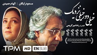 فیلم سینمایی ایرانی خیلی دور خیلی نزدیک | So Close, So Far Film Irani