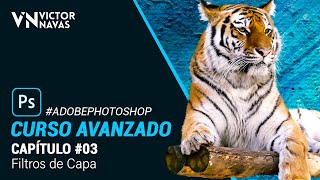 03 CURSO AVANZADO de Photoshop CC 🔥GRATIS🔥 Filtros de Capa | Victor Navas 2020