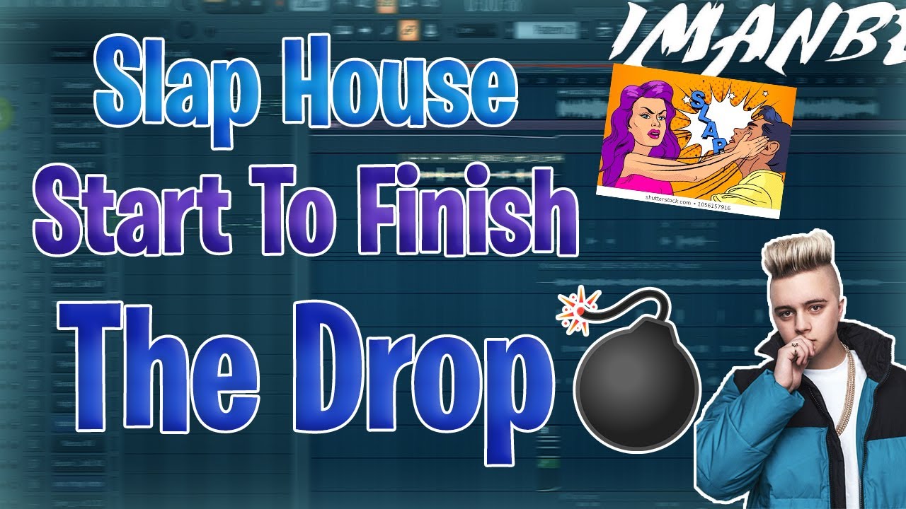 Slap House Start To Finish   3 The Drop Imanbek Dynoro Style