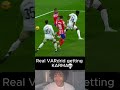 Real VARdrid Tastes Their Own Medicine Real VARdrid Tastes Their Own Medicine