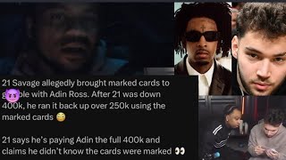 21 Savage Gets Caught With Marked Cards Gambling With Adin Ross After Winning $250k Of His 400k Back