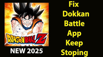 Fix Dokkan Battle  Keeps Stopping | Dokkan Battle    Crash Issue | Dokkan Battle   | PSA 24