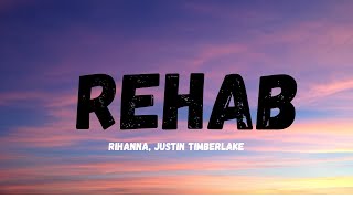 Rihanna, Justin Timberlake - Rehab (Lyrics Video)