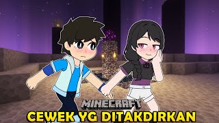 Full Movie Cewek yang ditakdirkan (part 5) - Animasi Minecraft