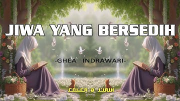 JIWA YANG BERSEDIH - GHEA INDRAWARI | RAJU Ft KAKAK (RALIN JAMEELA)
