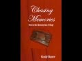 Chasing memories by cindy bauer