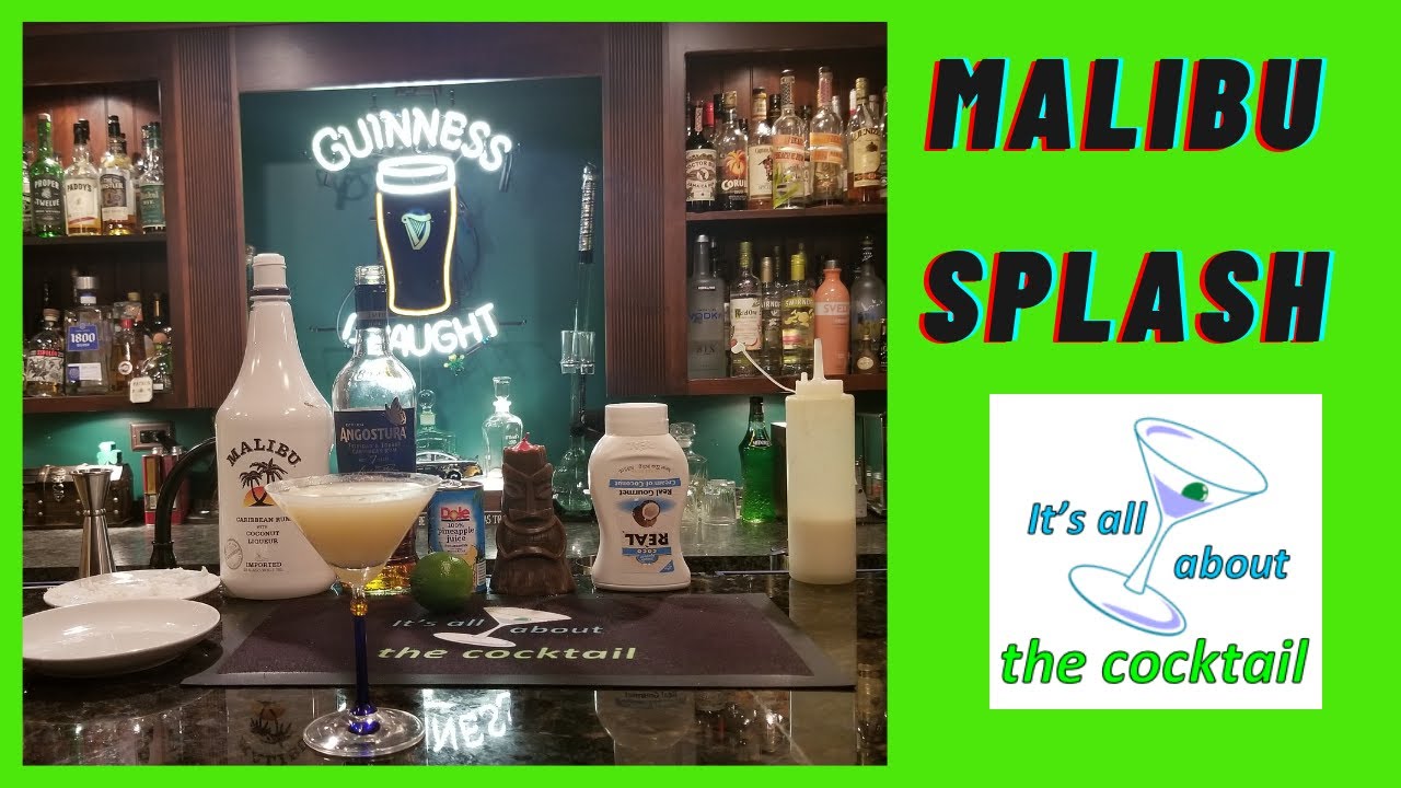 Malibu Splash Cocktail It's all about the Cocktail Ray O'Brien