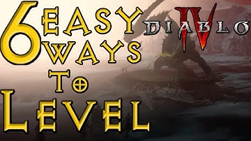 The 6 BEST Ways To Level Early In Diablo 4 - Quick Guide