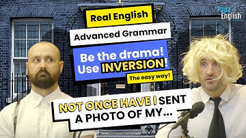 Improve your English speaking skills with INVERSION! | Advanced English Grammar!