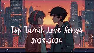Trending Songs 2023 & 2024 | 2k Love Songs | New Tamil Songs | Latest Tamil Songs #amudharagam