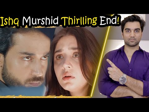 Ishq Murshid Thrilling End & Episode 28 Teaser Promo Review By MR NOMAN ALEEM 