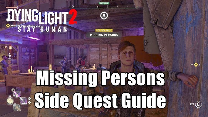Dying Light 2 Missing Persons Walkthrough