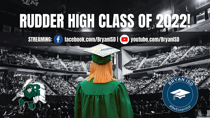 The 2022 Rudder High School Graduation