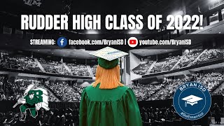 The 2022 Rudder High School Graduation