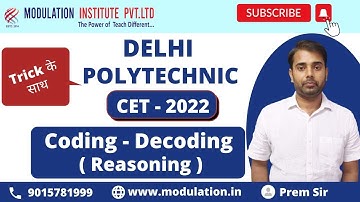 Delhi Polytechnic Entrance Coaching 2022 | CET-2022 | Reasoning (Coding Decoding with Trick)