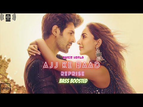 Ajj ke Baad Reprise || Full Audio Song || Bass Boosted #satyapremkikatha