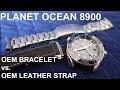 Omega Planet Ocean 8900 - OEM Leather Strap vs OEM Bracelet