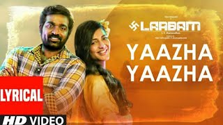 Yazha Yazha - Lyric Video | Laabam First Single | Yazha Yazha Song | Vijay Sethupathi | Shruti Hasan