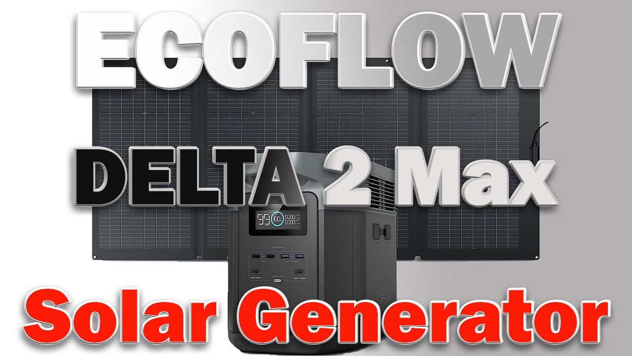 ECOFLOW DELTA 2 Max 2048Wh Solar Generator LiFePO4 Battery Portable Power  Station 