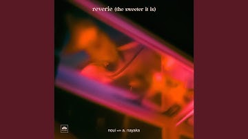 reverie (the sweeter it is) (Remix)