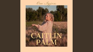 Video thumbnail of "Caitlin Palm - Om Igjen"