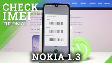 How to Locate IMEI & SN in NOKIA 1.3 – IMEI Status & Serial Number