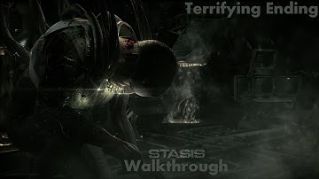 Stasis Walkthrough Part 6 -  Game Ending
