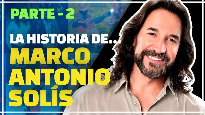 Marco Antonio Solís | The Best Story - YouTube