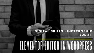 Digital Skills Internship Program B02 - Elementor Editor in WordPress | Web Design | SEO