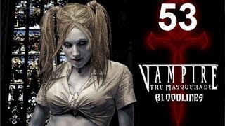 Let's Play Vampire: The Masquerade - Bloodlines (Part 53)