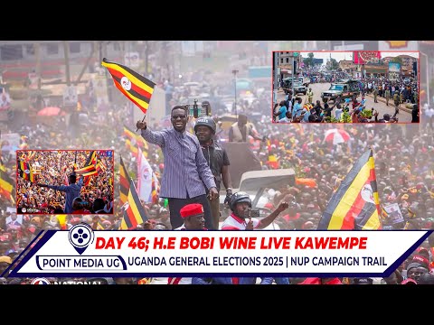 LIVE BREAKING KAWEMPE ASANYALADDE H E BOBI WINE ATABUSSE AMAJJE GAVUDDEYO DAY 46 11 24th 25