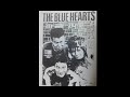 THE BLUE HEARTS / ハンマー(48億のブルース)※デビュー前音源