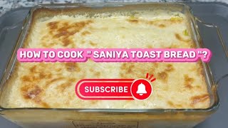 How To Cook Saniya Toast Bread?