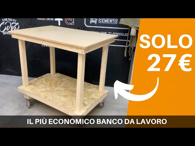 Il più economico banco da lavoro fai da te