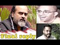 Acharya prashants angry reply to everyone