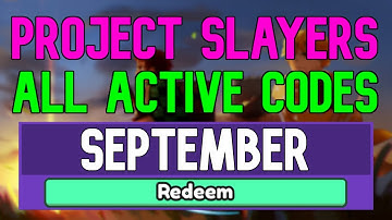 All New September 2022 Codes for Project Slayers ROBLOX WORKING Project Slayers Codes