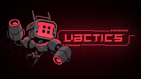 [Demo] Vactics - Gameplay / (PC)