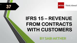 ACCA I Strategic Business Reporting (SBR) I IFRS 15 - Revenue From Contracts - SBR Lecture 37
