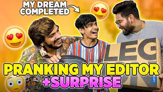 PRANK WITH MY EDITOR + SURPRISE | MAHESH CHAVAN