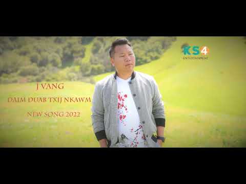 J Vang: Daim Duab Txij Nkawm [ New Song 2022 ] Full Song