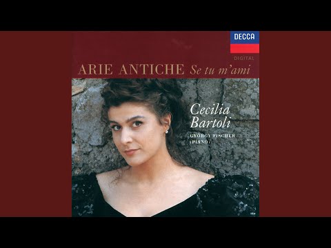 Parisotti: Se tu m&#039;ami (formerly attributed to Pergolesi)