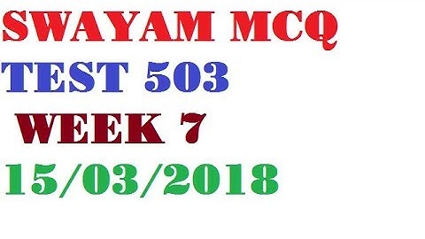Swayam mcq test course 503 week 7 sloved for Nios Deled
