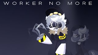 WORKER NO MORE | Murder Drones [UST]