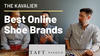 The Kavalier Discusses: Best Online Shoe Brands Under $200 | Are DTC Brands Worth It?