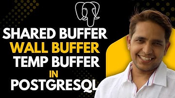 PostgreSQL Crash Course Day 4 | Shared Buffer, WAL Buffer, Temp Buffer Explained