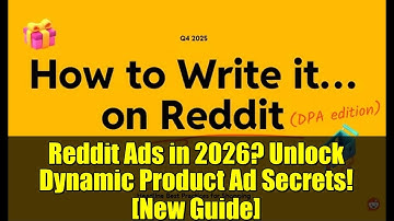 Reddit Ads in 2026? Unlock Dynamic Product Ad Secrets! [New Guide]