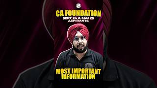 CA Foundation Sept 24 and Jan 25 Important Information 👁️👁️ #Shorts #CA #PW #SampurnaBatch