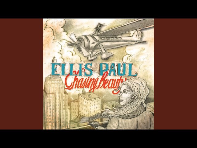 Ellis Paul - One Kiss Could Do Me In