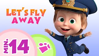 TaDaBoom English 🌍✈️ LET'S FLY AWAY  ✈️🌍Collection of kids' songs 🎵 Masha and the Bear