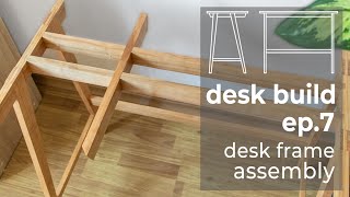 Desk Build Ep.7 - Desk Frame Assembly by Adrian Preda 15,821 views 4 years ago 13 minutes, 35 seconds